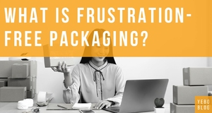 What is Frustration-Free Packaging (FFP) and Why does it Matter?