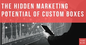 The Hidden Marketing Potential of Custom Boxes