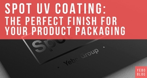 Spot UV Coating: The Perfect Finish for Your Product Packaging