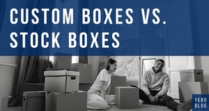 Custom Boxes vs. Stock Boxes
