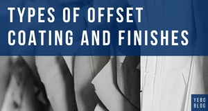 Different Types Of Offset Coating And Finishes